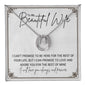 To My Beautiful Wife..I CAN'T PROMISE TO BE HERE FOR THE REST OF YOUR LIFE, BUT I CAN PROMISE TO LOVE AND ADORE YOU FOR THE REST OF MINE ShineOn Fulfillment