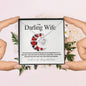 To My Darling Wife..You are the most wonderful thing that has ever happened to me. In your eyes, I have discovered my true home. In your heart I have found the purest love and In your soul, I have found my Soulmate. ShineOn Fulfillment
