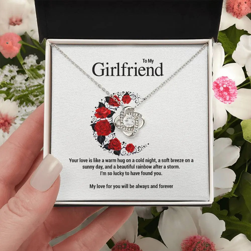 To My Girlfriend..Your love is like a warm hug on a cold night, a soft breeze on a sunny day, and a beautiful rainbow after a storm. I'm so lucky to have found you. ShineOn Fulfillment