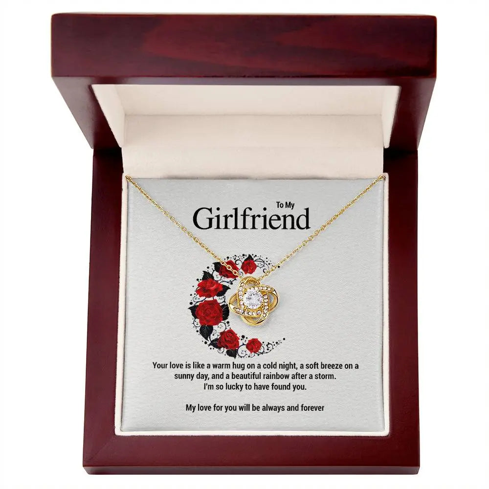 To My Girlfriend..Your love is like a warm hug on a cold night, a soft breeze on a sunny day, and a beautiful rainbow after a storm. I'm so lucky to have found you. ShineOn Fulfillment