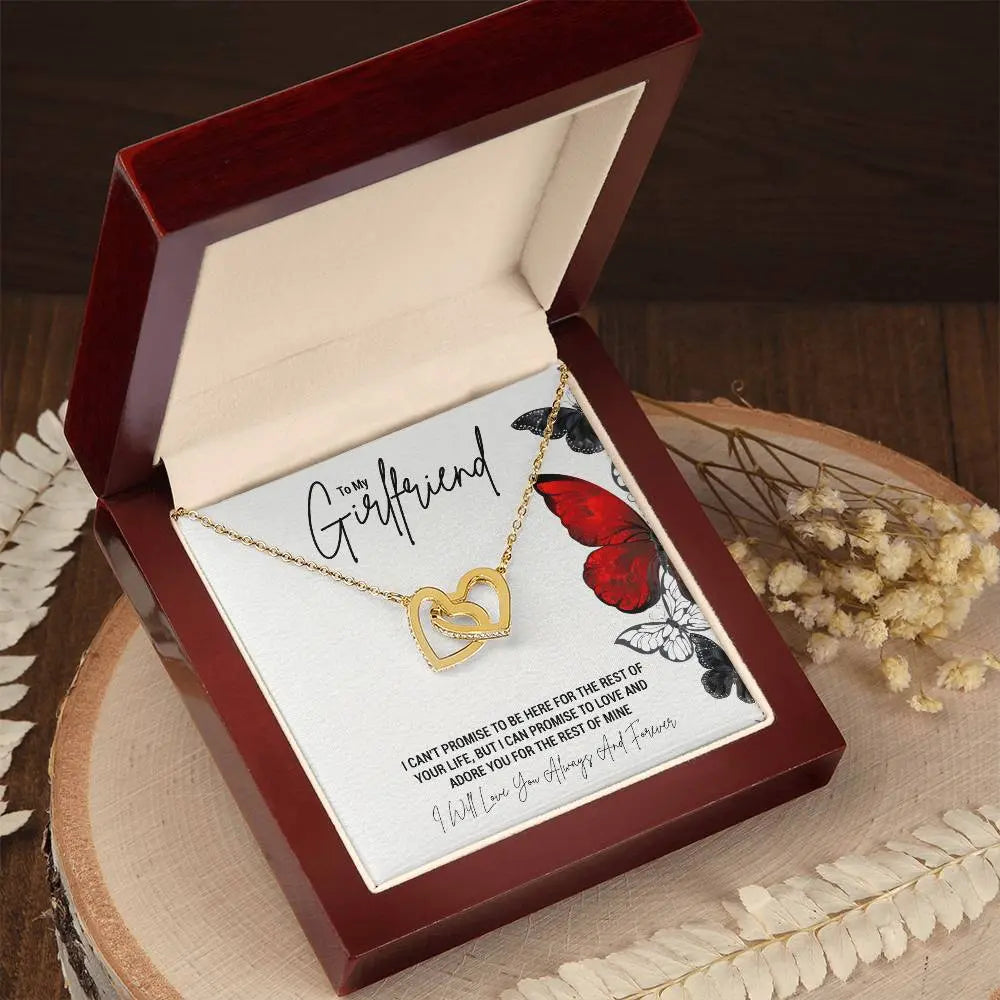 My Girlfriend...I CAN'T PROMISE TO BE HERE FOR THE REST OF YOUR LIFE, BUT I CAN PROMISE TO LOVE AND ADORE YOU FOR THE REST OF MINE - Crimson Sparkler