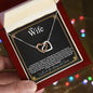 To My Wife...IF I HAD ONE WISH. IT WOULD BE TO TURN BACK THE CLOCK SO I COULD FIND YOU SOONER AND LOVE YOU LONGER IF I HAD A SECOND WISH, IT WOULD BE TO GIVE YOU THE ABILITY TO SEE YOURSELF THROUGH MY EYES. ShineOn Fulfillment