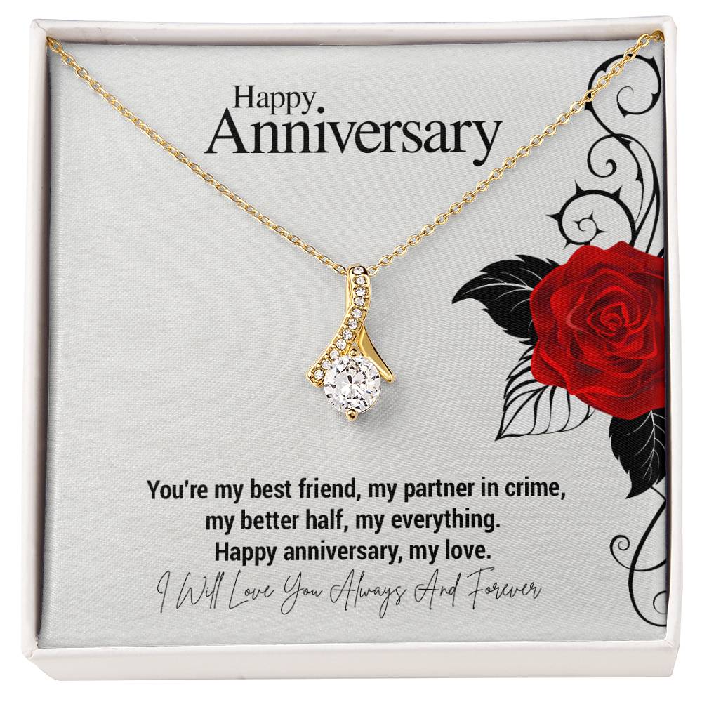 Happy Anniversary..You're my best friend, my partner in crime, my better half, my everything. Happy anniversary, my love.